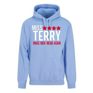 Miss Terry Make Nick Mean Again Unisex Surf Hoodie