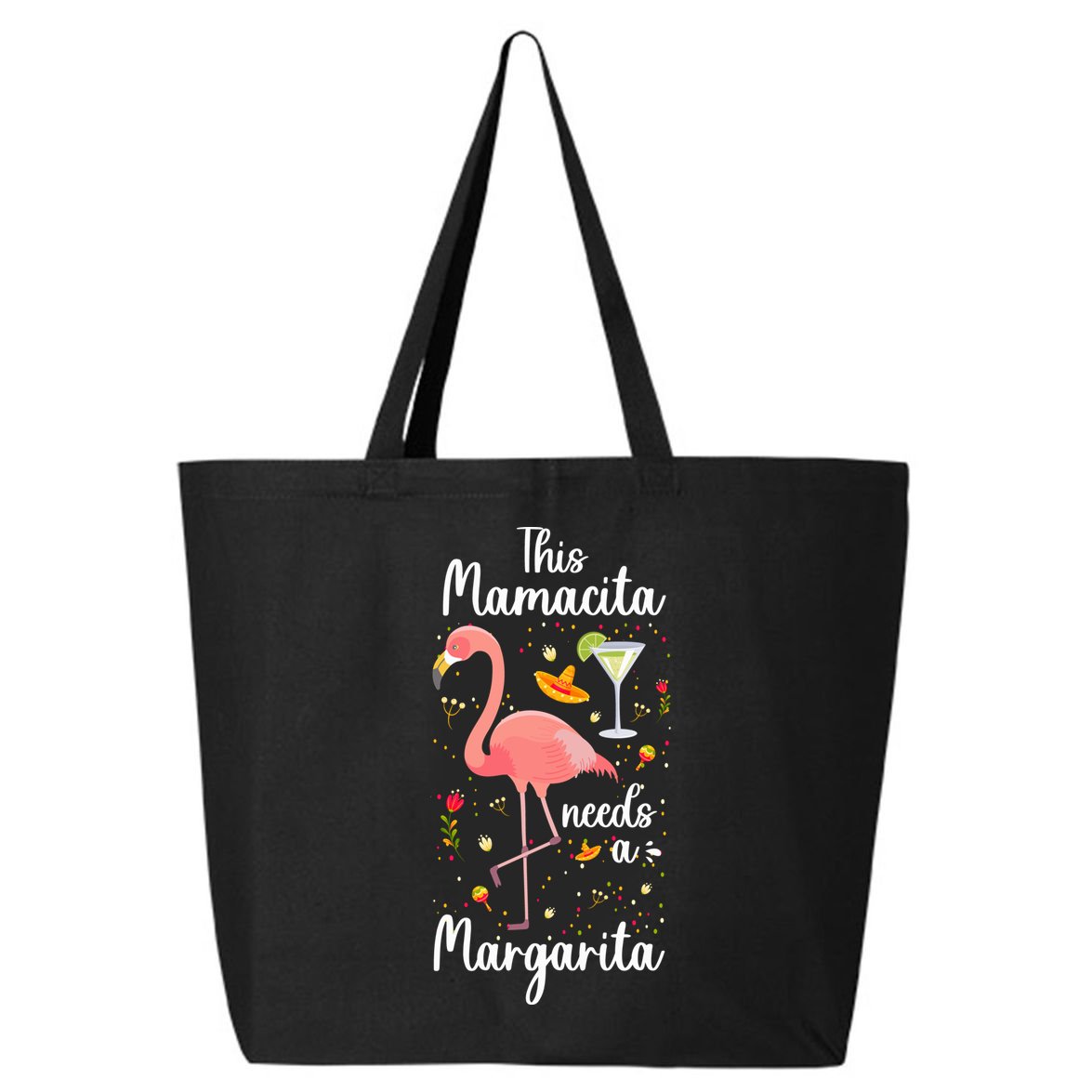 Mamacita This Mamacita Needs A Margarita Mamacita Margarita Gift 25L Jumbo Tote