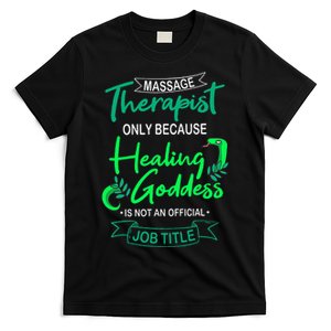 Massage Therapist Masseur Masseuse Therapy Body Treatment T-Shirt