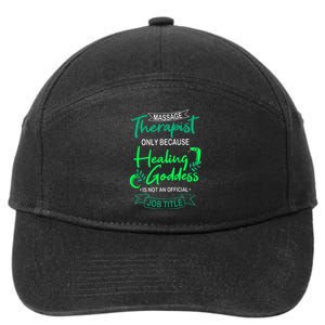 Massage Therapist Masseur Masseuse Therapy Body Treatment 7-Panel Snapback Hat