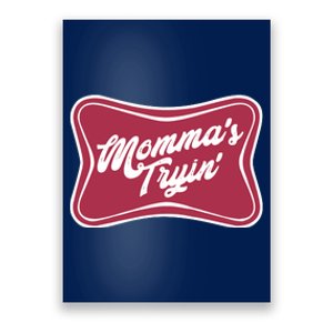 Mommas Tryin Poster