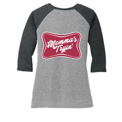 Mommas Tryin Women's Tri-Blend 3/4-Sleeve Raglan Shirt