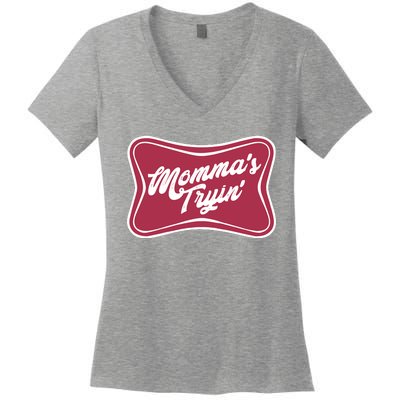 Mommas Tryin Women's V-Neck T-Shirt