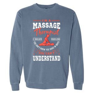 Massage Therapist Masseuse Masseur Therapy Body Treatment Garment-Dyed Sweatshirt