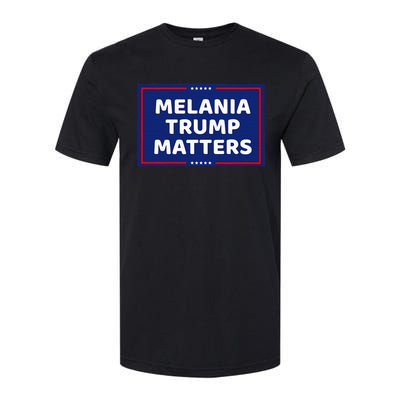 Melania Trump Matters Softstyle CVC T-Shirt