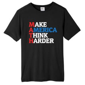 Math Teacher Make Merica Think Harder Anti Trump 2020 Gift Tall Fusion ChromaSoft Performance T-Shirt