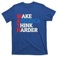 Math Teacher Make Merica Think Harder Anti Trump 2020 Gift T-Shirt