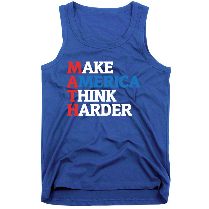 Math Teacher Make Merica Think Harder Anti Trump 2020 Gift Tank Top