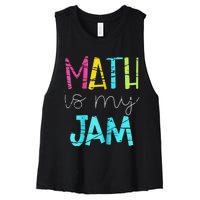 Math Teacher Math is My Jam funny Valentine's Day Women's Racerback Cropped Tank