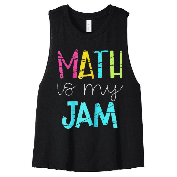 Math Teacher Math is My Jam funny Valentine's Day Women's Racerback Cropped Tank