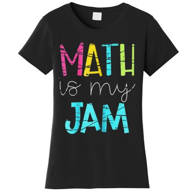 Math Teacher Math is My Jam funny Valentine's Day Women's T-Shirt