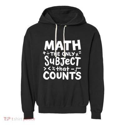 Math Teacher Mathematician Funny Gift Garment-Dyed Fleece Hoodie
