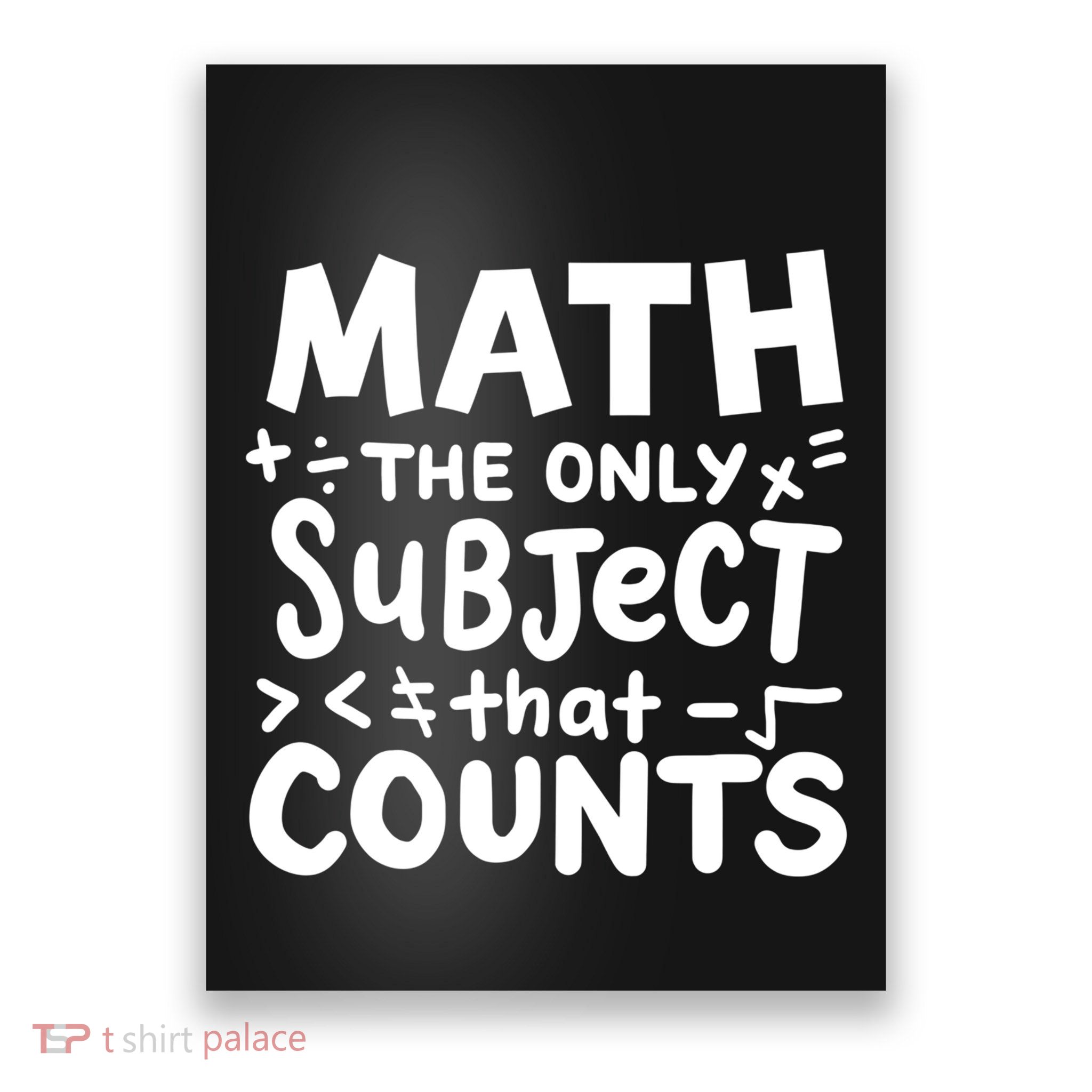 Math Teacher Mathematician Funny Gift Poster