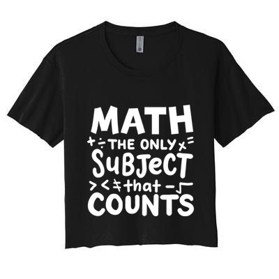 Math Teacher Mathematician Funny Gift Crop Top