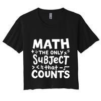Math Teacher Mathematician Funny Gift Women's Crop Top Tee