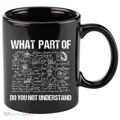 Math Teacher Meaningful Gift Funny Saying Mathematics Quote Teachers Gift 11oz C Handle Ceramic Mug