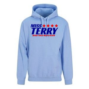 Miss Terry Make Nick Mean Again Unisex Surf Hoodie