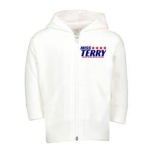 Miss Terry Make Nick Mean Again Toddler Zip Fleece Hoodie