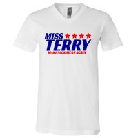 Miss Terry Make Nick Mean Again V-Neck T-Shirt