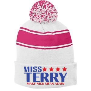 Miss Terry Make Nick Mean Again Stripe Pom Pom Beanie