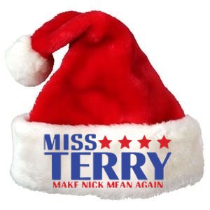 Miss Terry Make Nick Mean Again Premium Christmas Santa Hat