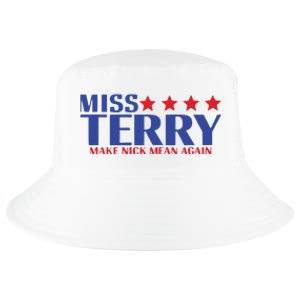 Miss Terry Make Nick Mean Again Cool Comfort Performance Bucket Hat