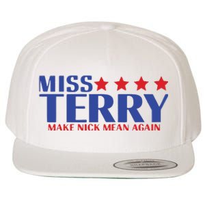 Miss Terry Make Nick Mean Again Wool Snapback Cap