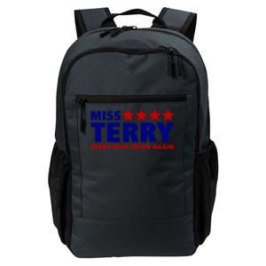 Miss Terry Make Nick Mean Again Daily Commute Backpack