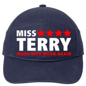 Miss Terry Make Nick Mean Again 7-Panel Snapback Hat