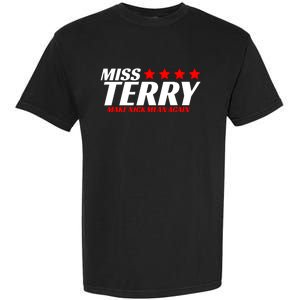 Miss Terry Make Nick Mean Again Garment-Dyed Heavyweight T-Shirt