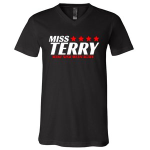 Miss Terry Make Nick Mean Again V-Neck T-Shirt