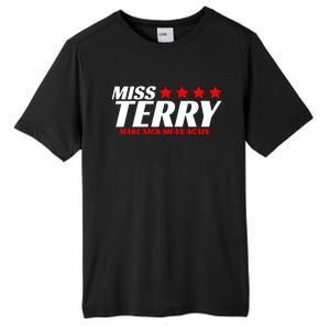 Miss Terry Make Nick Mean Again Tall Fusion ChromaSoft Performance T-Shirt