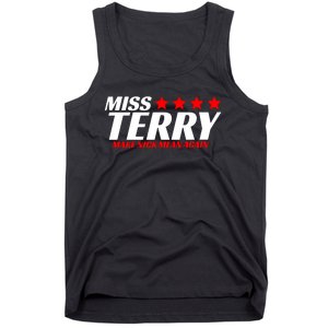 Miss Terry Make Nick Mean Again Tank Top