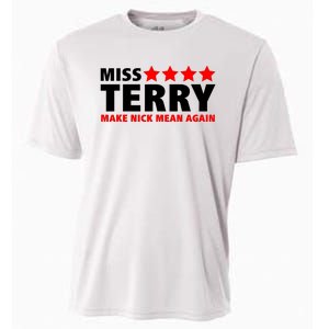 Miss Terry Make Nick Mean Again Cooling Performance Crew T-Shirt