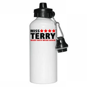 Miss Terry Make Nick Mean Again Aluminum Water Bottle