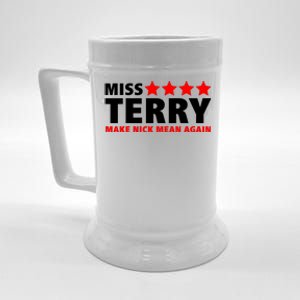 Miss Terry Make Nick Mean Again Beer Stein