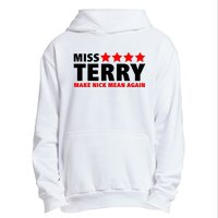 Miss Terry Make Nick Mean Again Urban Pullover Hoodie