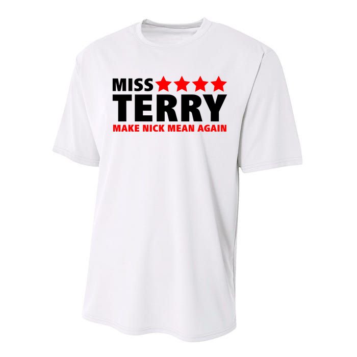 Miss Terry Make Nick Mean Again Performance Sprint T-Shirt