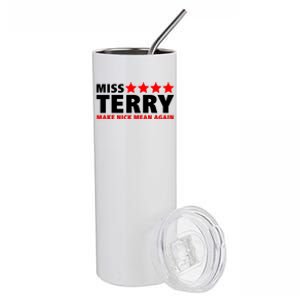 Miss Terry Make Nick Mean Again Stainless Steel Tumbler