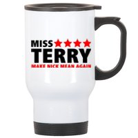 Miss Terry Make Nick Mean Again Stainless Steel Travel Mug