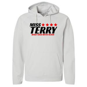 Miss Terry Make Nick Mean Again Performance Fleece Hoodie