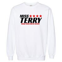 Miss Terry Make Nick Mean Again Garment-Dyed Sweatshirt