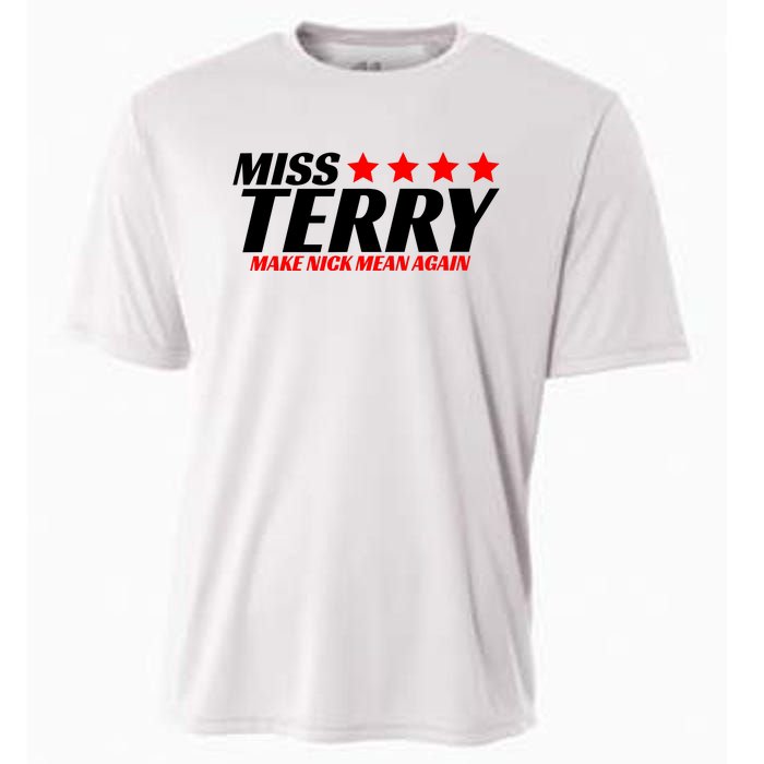 Miss Terry Make Nick Mean Again Cooling Performance Crew T-Shirt