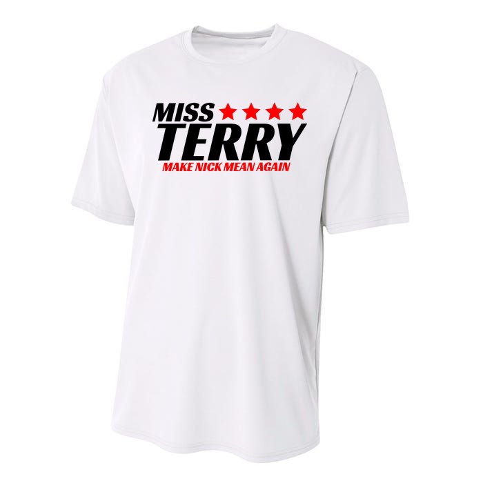 Miss Terry Make Nick Mean Again Performance Sprint T-Shirt