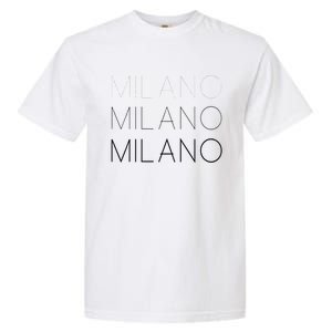 Milano T Milan Italy Fashion Italian Graphic Garment-Dyed Heavyweight T-Shirt