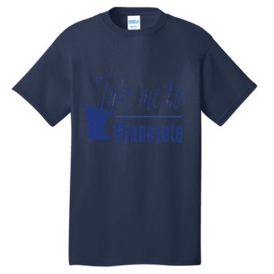 Minnesota Take Me To Minnesota North Shore Lake Superior Tall T-Shirt