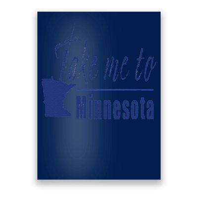 Minnesota Take Me To Minnesota North Shore Lake Superior Poster