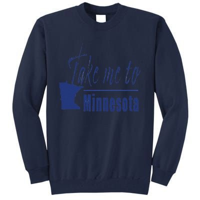 Minnesota Take Me To Minnesota North Shore Lake Superior Tall Sweatshirt