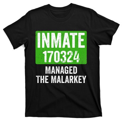 Managed The Malarkey Inmate St Patricks Day T-Shirt