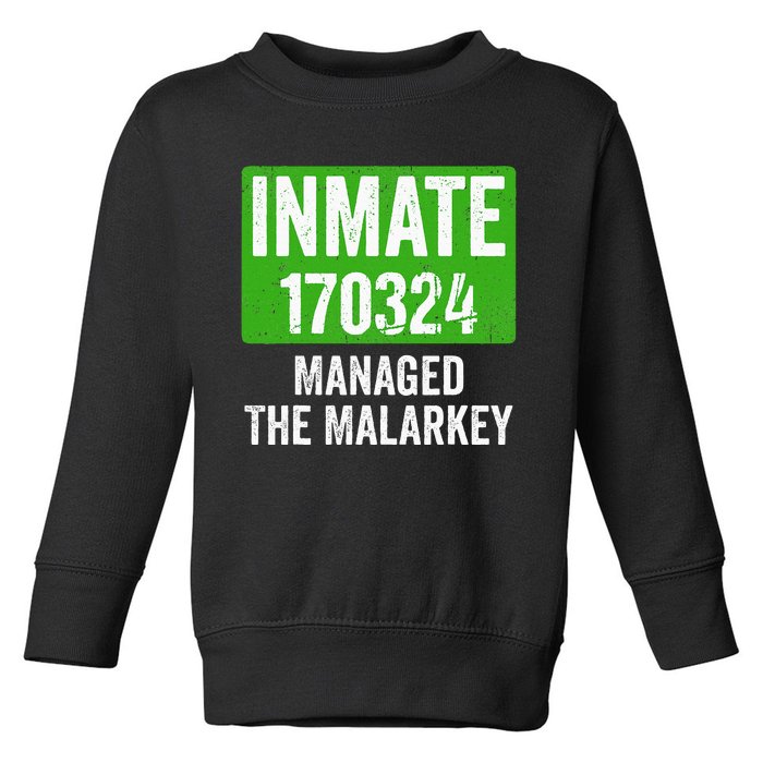 Managed The Malarkey Inmate St Patricks Day Toddler Sweatshirt